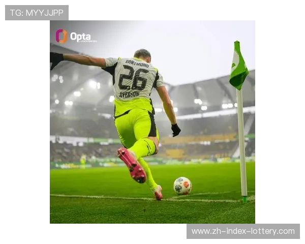 瑞尔森精准传中助攻吉拉西头球破门,多特蒙德定位球战术完美执行 瑞尔森精准传中助攻吉拉西头球破门,多特蒙德定位球战术完美执行